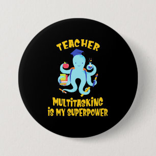 Teacher Multitasking Humour 7.5 Cm Round Badge