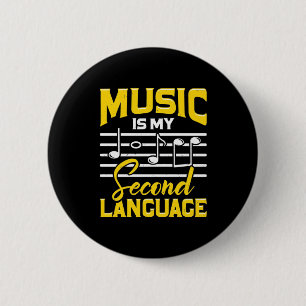 Teacher Music Is My Second Language 6 Cm Round Badge