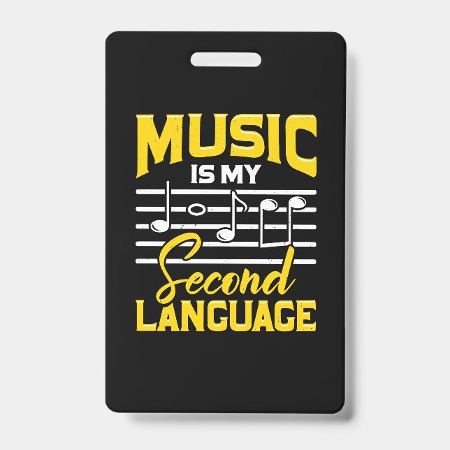Teacher Music Is My Second Language ID Badge (Front)