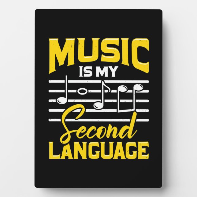 Teacher Music Is My Second Language Plaque (Front)