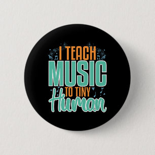 Teacher Music School Musicans Musical Great Music  6 Cm Round Badge