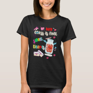 Teacher My Class Full of SweetHearts Valentine's D T-Shirt