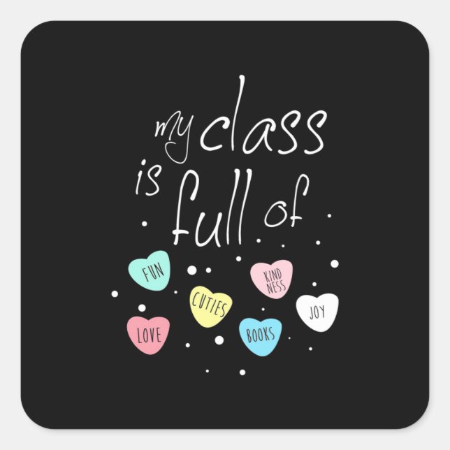 Teacher My Class Is Full Of Fun Square Sticker (Front)