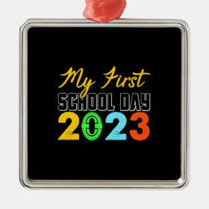 Teacher My First School Day 2023 Metal Ornament