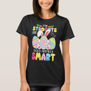 Teacher My Students Are Eggs Tremely Smart Happy E T-Shirt