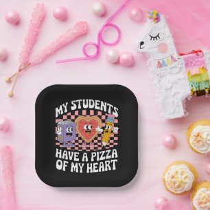 Teacher My Students Have A Pizza Of My Heart  Paper Plate