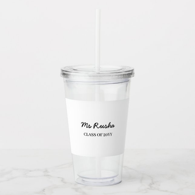Teacher Name Personalised Class of Year Gift Acrylic Tumbler (Front)