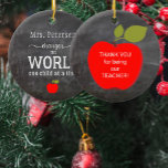 Teacher name personalised quote blackboard  ceramic ornament<br><div class="desc">Typography script tree ornament for teachers with an inspirational quote: "Teachers change the world one child at a time",  with a symbolic red apple and your custom text on the backside.             Personalise it with your teacher's name!          It can be a pretty Christmas gift for a teacher.</div>