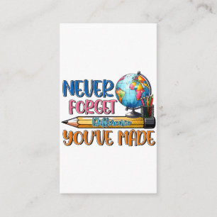 Teacher Never Forget Difference You Have Made Enclosure Card