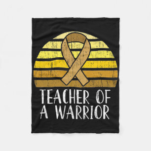 Teacher Of A Warrior Childhood Cancer Awareness Fleece Blanket