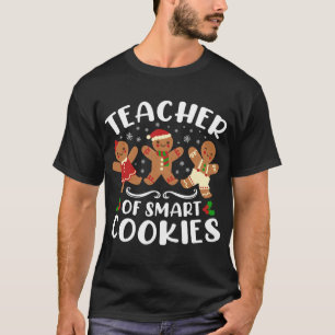 Teacher of Smart Cookies Christmas Gingerbread Cut T-Shirt