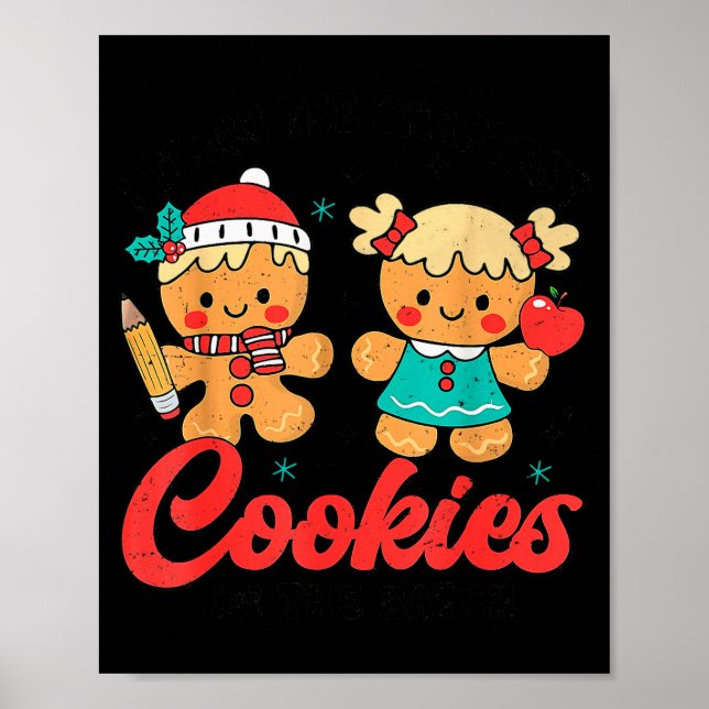 Teacher Of Smart Cookies Cute Gingerbread Teacher  Poster (Front)