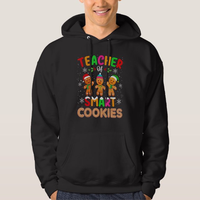 Teacher Of Smart Cookies Cute  Teacher Christmas Hoodie (Front)