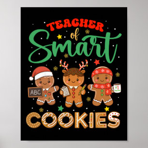Teacher Of Smart Cookies Funny Gingerbread Christm Poster