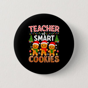 Teacher Of Smart Cookies Funny Gingerbread Teacher 6 Cm Round Badge