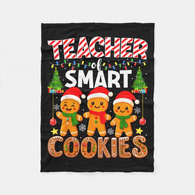 Teacher Of Smart Cookies Funny Gingerbread Teacher Fleece Blanket (Front)