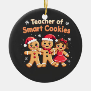 Teacher of Smart Cookies Teaching Christmas Ginger Ceramic Ornament