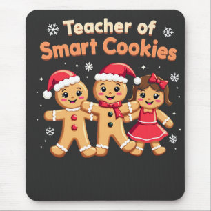 Teacher of Smart Cookies Teaching Christmas Ginger Mouse Pad