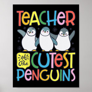 Teacher Of The Cutest Penguins Funny Penguin Back  Poster