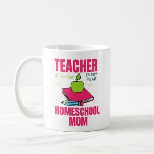 Teacher of the Year, Homeschool Mom, Cute mom Coffee Mug
