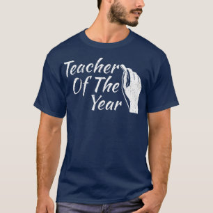 Teacher Of The Year T-Shirt