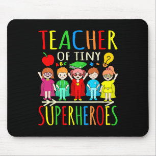 Teacher Of Tiny Superheroes First Day Byck To Scho Mouse Pad