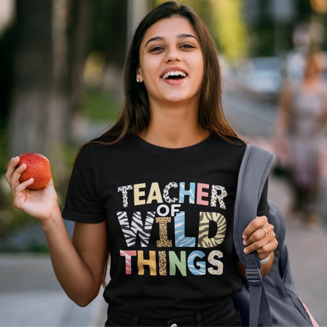 Teacher of Wild Things, Funny Teacher Gift T-Shirt (Creator Uploaded)