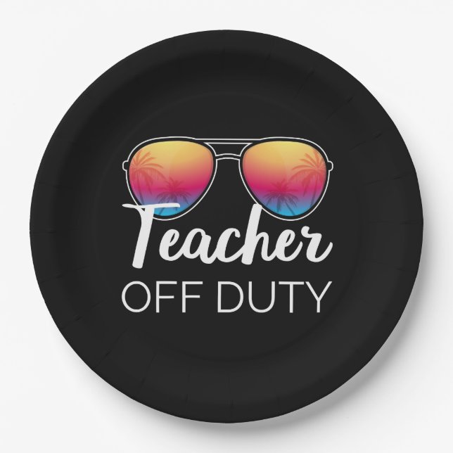 Teacher Off Duty I Paper Plate (Front)