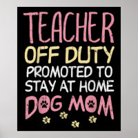 Teacher Off Duty Promoted To Dog Mum Retirement