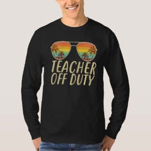 Teacher Off Duty Retro Sunglasses Beach Sunset Sum T-Shirt