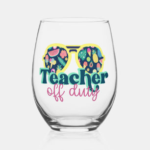 Teacher off duty stemless wine glass