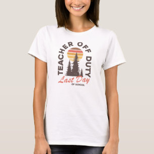 Teacher Off Duty T-Shirt