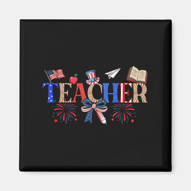 Teacher Patriotic 1776 Independence Day Artwork Magnet (Front)