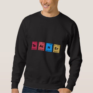 Teacher Periodic Table Sweatshirt