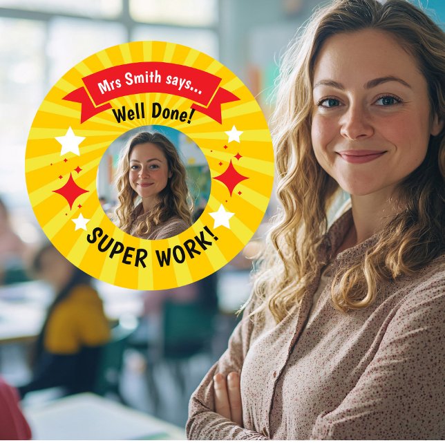 Teacher Photo “Well Done!” Sticker – Personalised  (Creator Uploaded)