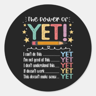 Teacher Power Of Yet Growth Mindset Inspirational Classic Round Sticker