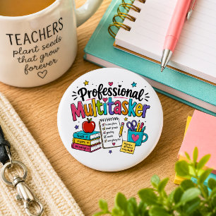 Teacher Professional Multitasker 6 Cm Round Badge