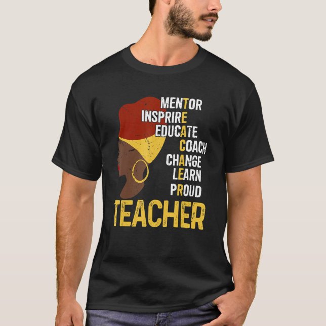 Teacher Proud Black Mentor Instructor School Teach T-Shirt (Front)