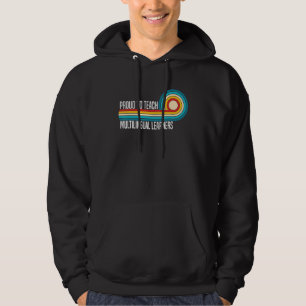 Teacher Proud to Teach Multilingual Learners Teach Hoodie