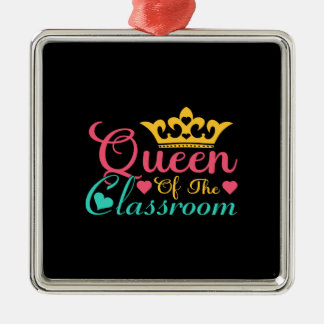 Teacher Queen Of The Classroom Metal Ornament
