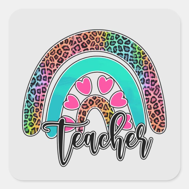 Teacher Rainbow – Colourful Leopard Print Square Sticker (Front)