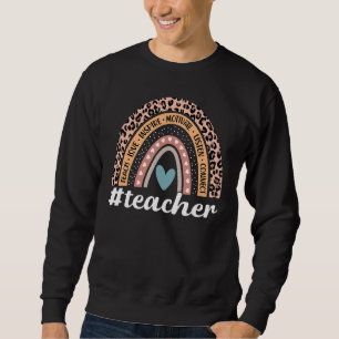 Teacher Rainbow Leopard Education Classroom Sweatshirt