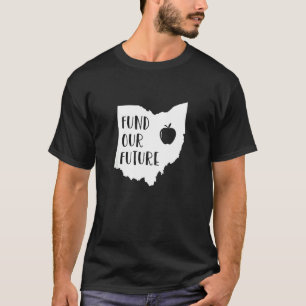 Teacher Red For Ed Ohio Public Education Fund Our T-Shirt