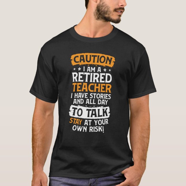 Teacher Retirement Apparel Retired Teacher for Men T-Shirt (Front)