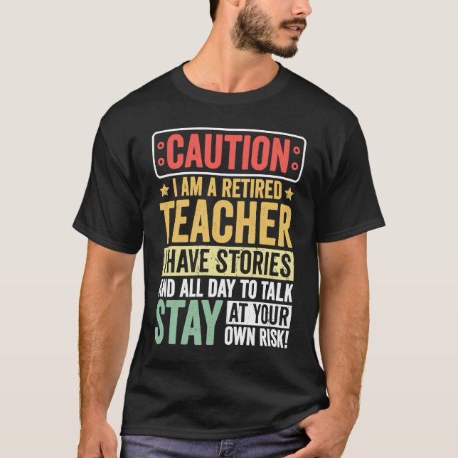 Teacher Retirement Apparel Retired Teacher for Men T-Shirt (Front)