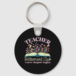 Teacher Retirement Club New Chapter Begins Retired Key Ring