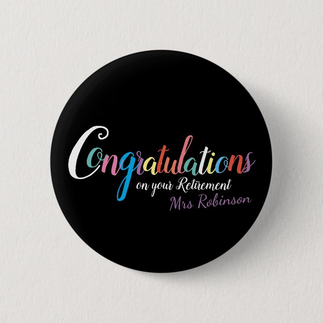 Teacher retirement congratulations 6 cm round badge (Front)