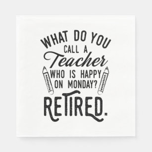 Teacher Retirement Principal Retired School Tutor Napkin