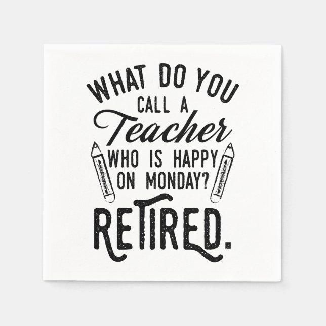 Teacher Retirement Principal Retired Typography Napkin (Front)