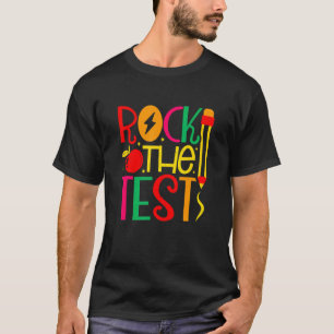 Teacher Rock The Test Back To School Teaching Educ T-Shirt